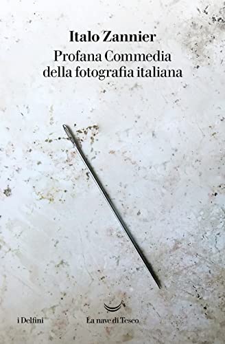 Beispielbild fr Profana Commedia della fotografia italiana (I delfini) zum Verkauf von Buchpark