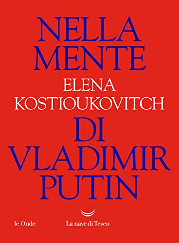 Beispielbild fr Nella mente di Vladimir Putin (Le onde) zum Verkauf von libreriauniversitaria.it