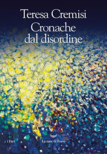 Stock image for Cronache dal disordine (I fari) for sale by libreriauniversitaria.it