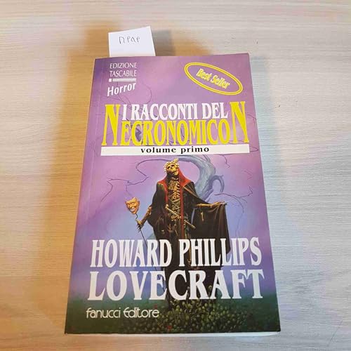 I racconti del Necronomicon: 1 Lovecraft, Howard P.