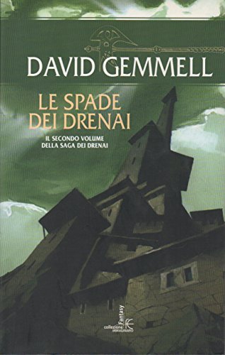 Stock image for Le spade dei Drenai. Il ciclo dei Drenai (Vol. 2) Gemmell, David and Gianni, Nicola for sale by Librisline