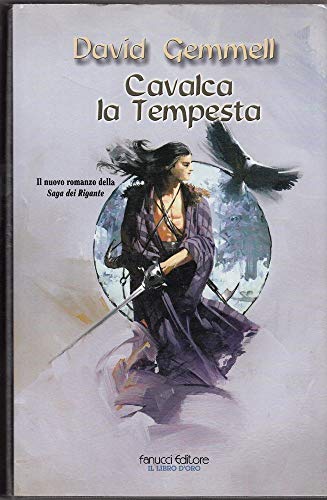 Cavalca la tempesta. Saga dei Rigante (9788834709993) by Gemmell, David