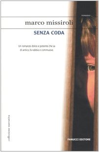 Stock image for Senza coda for sale by medimops