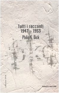 9788834712115: Tutti i racconti (1947-1953) (Vol. 1)