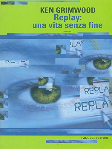 Beispielbild fr Replay: una vita senza fine (Collezione immaginario) zum Verkauf von medimops