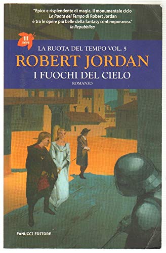 9788834712870: I fuochi del cielo. La ruota del tempo (Vol. 5)