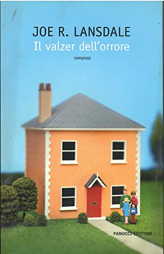 Il valzer dell'orrore (9788834713266) by Joe R. Lansdale