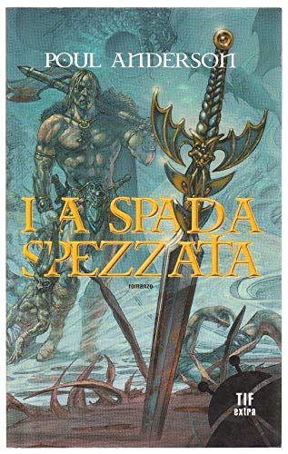 La spada spezzata (9788834714140) by Poul Anderson