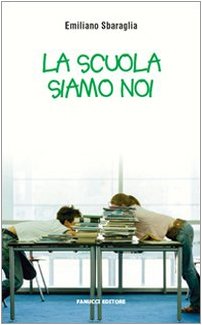 9788834714942: La scuola siamo noi (Teens)