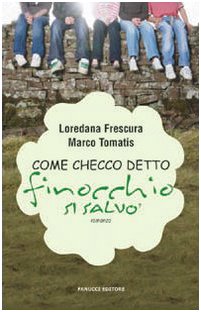 Stock image for Come Checco detto Finocchio si salv for sale by medimops