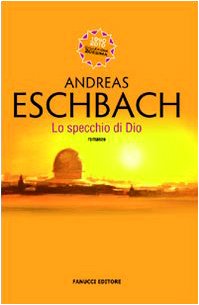 Lo specchio di Dio (9788834716106) by Eschbach, Andreas