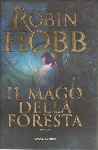 9788834716489: Il mago della foresta (Collezione immaginario fantasy)