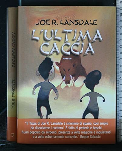 L'ultima caccia (9788834716632) by Lansdale, Joe R.