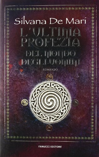 9788834716663: L'ultima profezia del mondo degli uomini (Collezione immaginario fantasy)