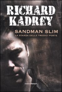 Stock image for Sandman Slim. La stanza delle tredici porte for sale by Librerie Dedalus e Minotauro