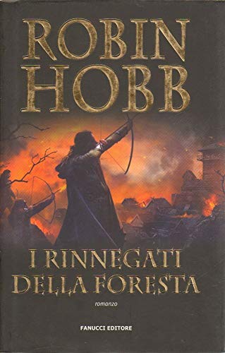 I rinnegati della foresta (9788834717639) by Hobb, Robin