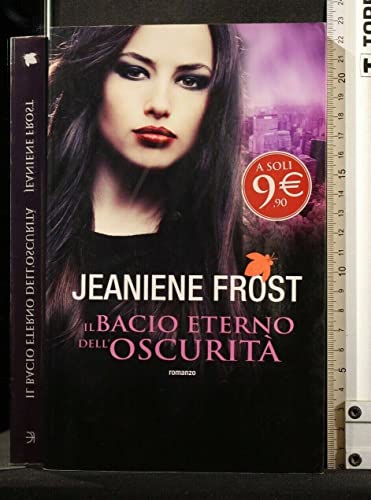 Il bacio eterno dell'oscuritÃ  (9788834718322) by Jeaniene Frost