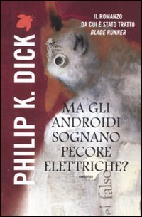 Ma gli androidi sognano pecore elettriche? (9788834718520) by Dick, Philip K.