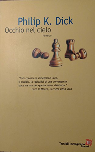 Occhio nel cielo (9788834718667) by Philip K. Dick