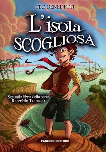 Stock image for L'isola scogliosa. Il terribile Tomatito vol. 2 for sale by WorldofBooks