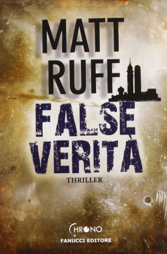 False veritÃ  (9788834720394) by Ruff, Matt