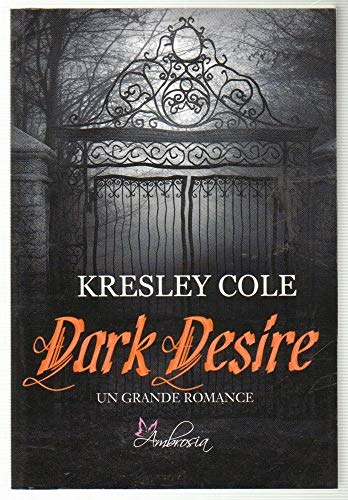 9788834720707: Dark Desires After Dusk {{ DARK DESIRES AFTER DUSK }} By Cole, Kresley ( AUTHOR) Sep-01-2011