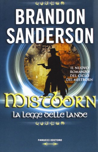 Mistborn. La legge delle lande (9788834721230) by Sanderson, Brandon