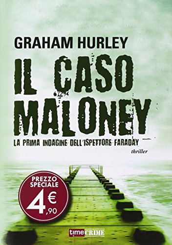Stock image for Il Caso Maloney. La Prima Indagine Dell'ispettore Joe Faraday for sale by medimops