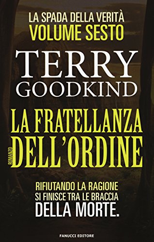 9788834729076: La fratellanza dell'ordine: La spada della verit vol. 6 (One)