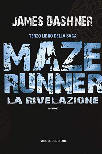 9788834730850: La rivelazione. Maze Runner (Vol. 3)