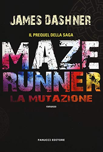 Stock image for La mutazione. Maze Runner Dashner, James and Giorgi, G. for sale by HPB-Red