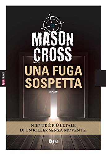 Beispielbild fr Una fuga sospetta Cross, Mason and Bernardi, Tessa zum Verkauf von Librisline