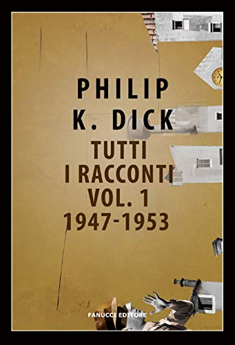 9788834734629: Tutti i racconti (1947-1953) (Vol. 1)