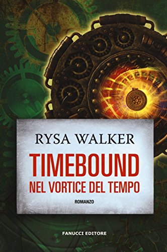 Stock image for Timebound. Nel vortice del tempo for sale by medimops