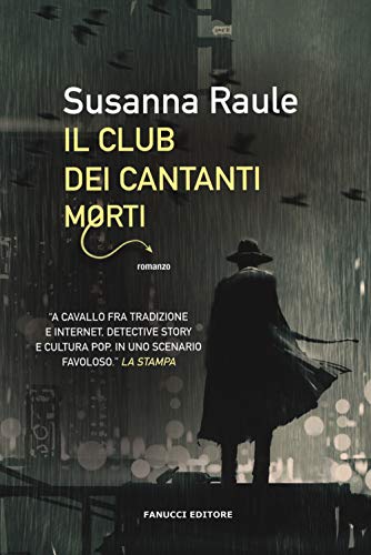 Stock image for Il Club dei cantanti morti for sale by libreriauniversitaria.it