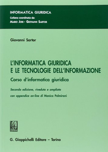 9788834815007: L'informatica giuridica e le tecnologie dell'informazione. Corso di informatica giuridica