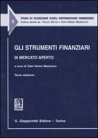 9788834816066: Gli strumenti finanziari di mercato aperto (Studi di econ. degli intermediari finanz.)