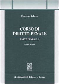 9788834816660: Corso di diritto penale. Parte generale