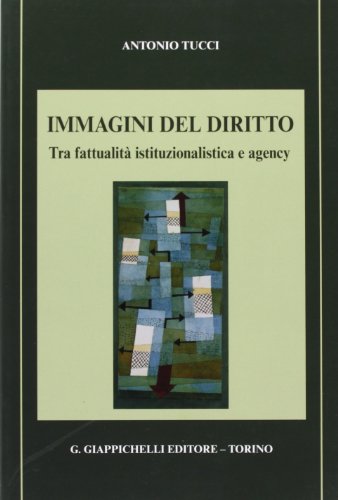 Beispielbild fr Immagini del diritto. Tra fattualit istituzionalistica e agency zum Verkauf von medimops