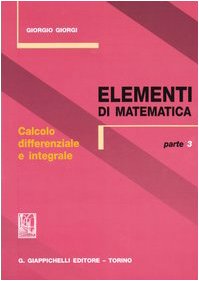 Beispielbild fr Elementi di matematica vol. 3 - Calcolo differenziale e integrale zum Verkauf von Zubal-Books, Since 1961