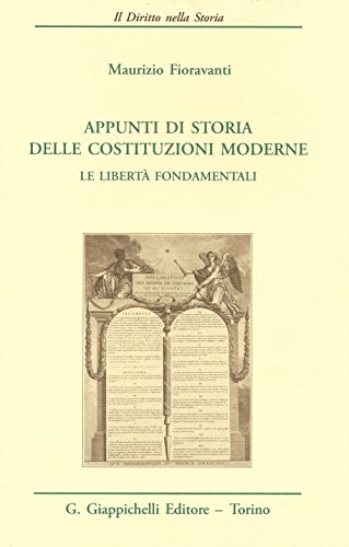 Stock image for Appunti di storia delle costituzioni moderne. Le libert fondamentali for sale by libreriauniversitaria.it
