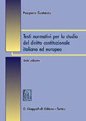 9788834856222: Testi normativi per lo studio del diritto costituzionale italiano ed europeo