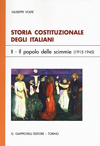 9788834860960: Storia costituzionale degli italiani. Il popolo delle scimmie (1915-1945) (Vol. 2)