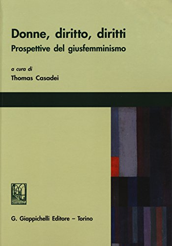 9788834863251: Donne, diritto, diritti. Prospettive del giusfemminismo