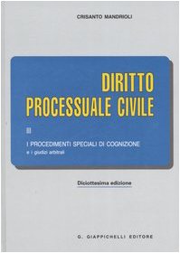 9788834865231: Diritto processuale civile. I procedimenti speciali di cognizione e i giudizi arbitrali (Vol. 3)