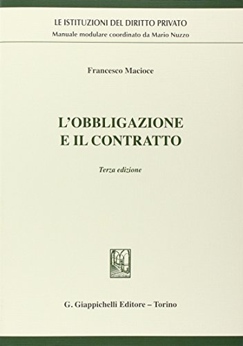 9788834876329: L'obbligazione e il contratto