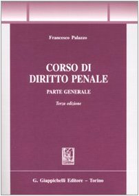 9788834877852: Corso di diritto penale. Parte generale