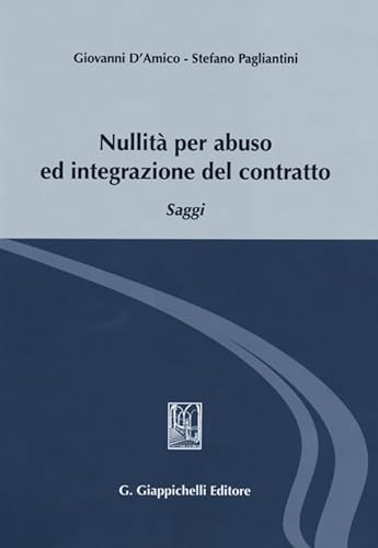 9788834878767: Nullit per abuso ed integrazione del contratto. Saggi