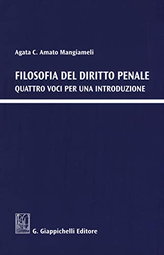 Beispielbild fr Filosofia del diritto penale. Quattro voci per una introduzione zum Verkauf von medimops