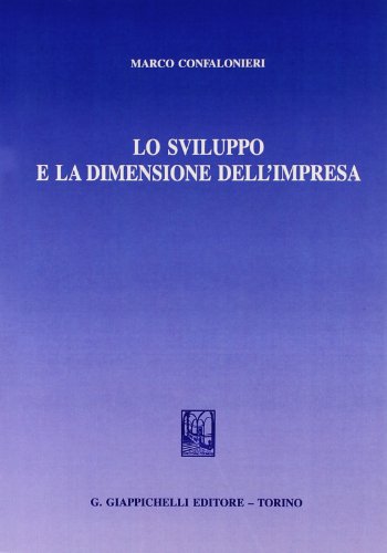 Imagen de archivo de Lo sviluppo e la dimensione dell'impresa a la venta por medimops